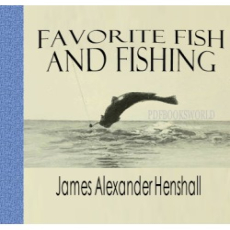 Favorite Fish and Fishing Favorite Fish and Fishing