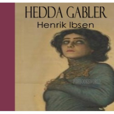 Hedda Gabler Hedda Gabler