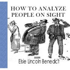 How to Analyze People on Sight How to Analyze People on Sight