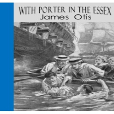 With Porter in the Essex With Porter in the Essex